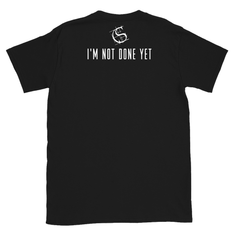 Scarlet Carson - "I'm Not Done Yet" T-Shirt