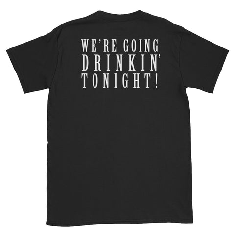 Scarlet Carson - "Drinkin Tonight!" T-Shirt